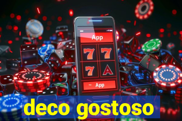 deco gostoso